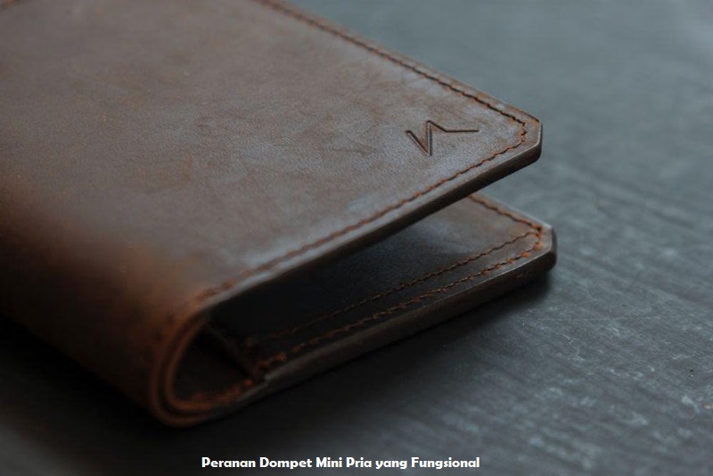 Peranan Dompet Mini Pria yang Fungsional
